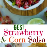 Best Strawberry Corn Salsa | Make this easy healthy vegan salsa for your next girls night or bbq party! Your whole family will love this simple fresh homemade salsa | foodallianceblog.com | #easy, #fresh, #healthy, #homemade, #appetizer, #partyfood