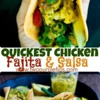 Quick Chicken Fajita with Mango Pineapple Salsa